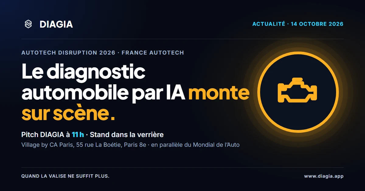 DIAGIA à AutoTech Disruption 2026 : le diagnostic automobile par IA monte sur scène, pitch à 11 h le 14 octobre au Village by CA Paris